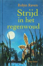 Strijd in het regenwoud 9789047501602 Robin Raven, Verzenden, Robin Raven