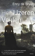 Het Ijzeren Veulen 9789044654707 Enny de Bruijn, Verzenden, Enny de Bruijn