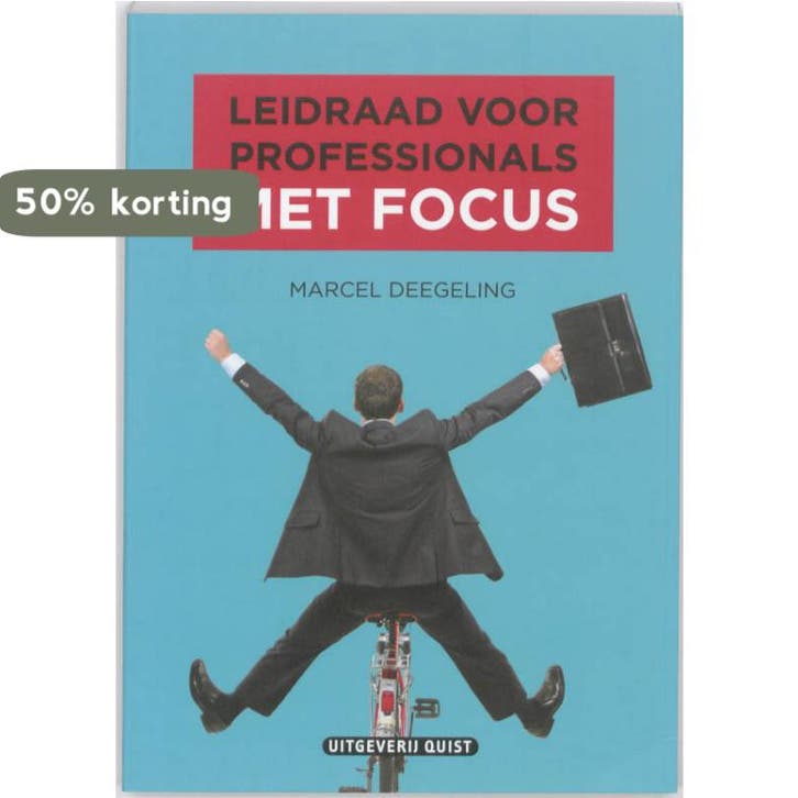 Leidraad voor professionals met focus 9789077983744, Boeken, Economie, Management en Marketing, Zo goed als nieuw, Verzenden