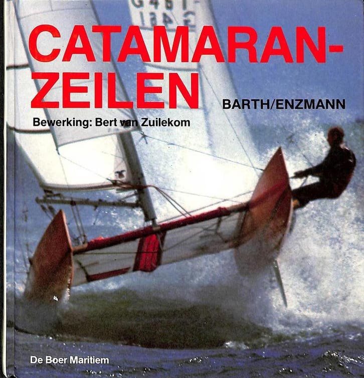 Catamaranzeilen 9789022812495 E. Barth, Livres, Loisirs & Temps libre, Envoi