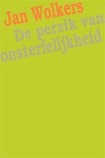 De perzik van onsterfelijkheid 9789023407355 Jan Wolkers, Verzenden, Jan Wolkers