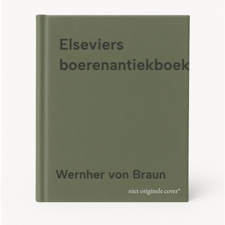 Elseviers boerenantiekboek 9789010043665 Wernher von Braun, Boeken, Kunst en Cultuur | Beeldend, Gelezen, Verzenden