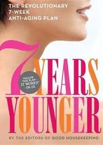 7 Years Younger 9781936297634 Good Housekeeping Magazine, Verzenden, Good Housekeeping Magazine