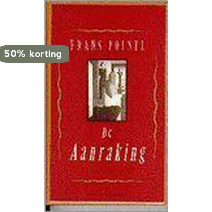 De aanraking 9789023675105 Frans Pointl, Livres, Romans, Envoi