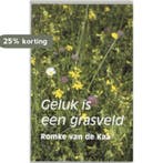 Geluk is een grasveld 9789025425319 Romke van de Kaa, Verzenden, Zo goed als nieuw, Romke van de Kaa