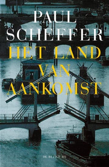 Het land van aankomst 9789023470700 Paul Scheffer, Verzenden, Gelezen, Paul Scheffer