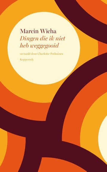 Dingen die ik niet heb weggegooid 9789083381909 Marcin Wicha, Verzenden, Gelezen, Marcin Wicha