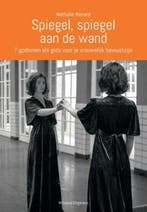 Spiegel, spiegel aan de wand 9789492934796 Nathalie Renard, Verzenden, Nathalie Renard
