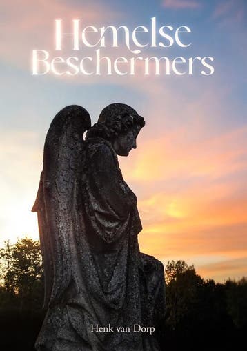 Hemelse Beschermers | Henk Dorp | Nieuw, Verzenden, Nieuw, Henk Dorp