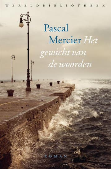 Het gewicht van de woorden 9789028450141 Pascal Mercier, Verzenden, Gelezen, Pascal Mercier