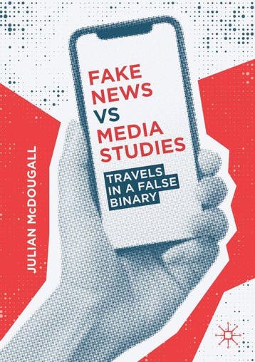 Fake News vs Media Studies 9783030272197 Julian Mcdougall, Verzenden, Julian Mcdougall