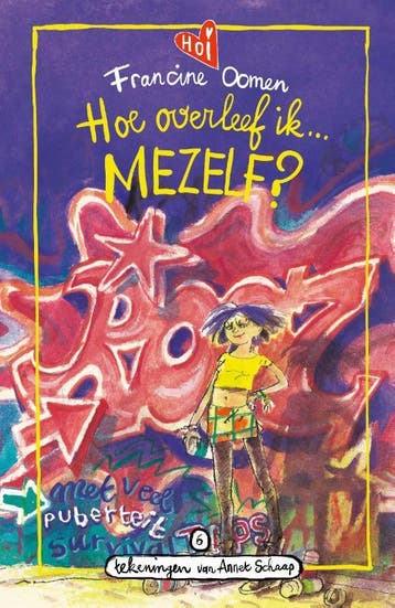 Hoe overleef ik mezelf? / Hoe overleef ik / 6 9789021482323, Verzenden, Zo goed als nieuw, Francine Oomen