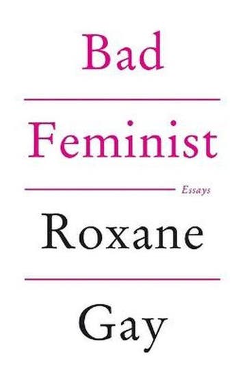 Bad Feminist 9781472119735 Roxane Gay, Verzenden, Roxane Gay