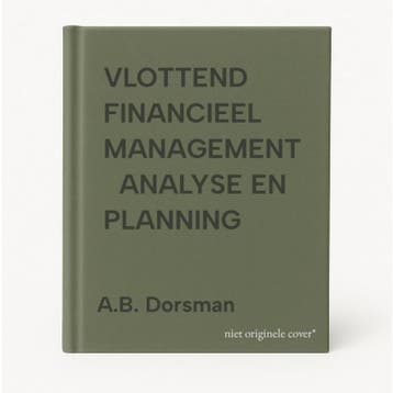 VLOTTEND FINANCIEEL MANAGEMENT   ANALYSE EN PLANNING, Verzenden, A.B. Dorsman
