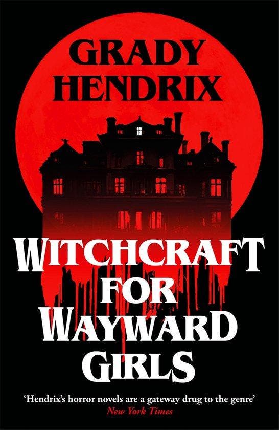 Witchcraft for wayward girls 9781035030880 Grady Hendrix, Livres, Langue | Anglais, Envoi