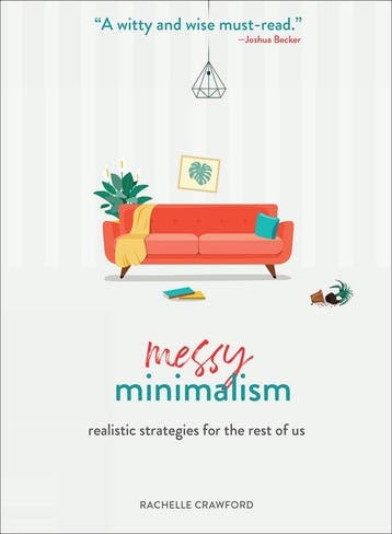 Messy Minimalism 9781506466866 Rachelle Crawford, Verzenden, Zo goed als nieuw, Rachelle Crawford