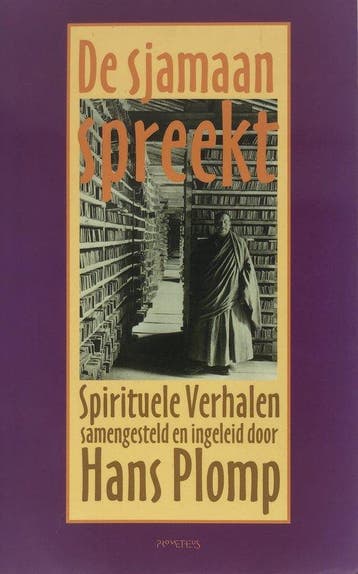 De sjamaan spreekt - Hans Plomp - 9789053334348 - Paperback, Boeken, Verzenden, Nieuw