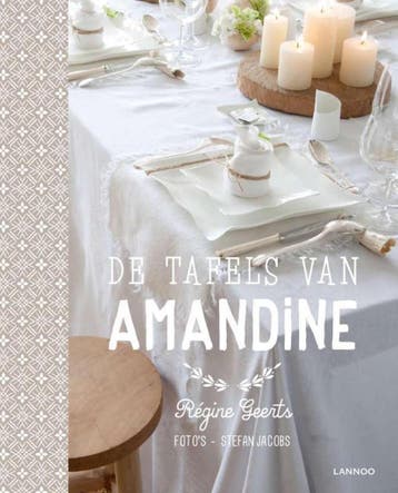 De tafels van Amandine 9789401404228 Regine Geerts, Verzenden, Regine Geerts