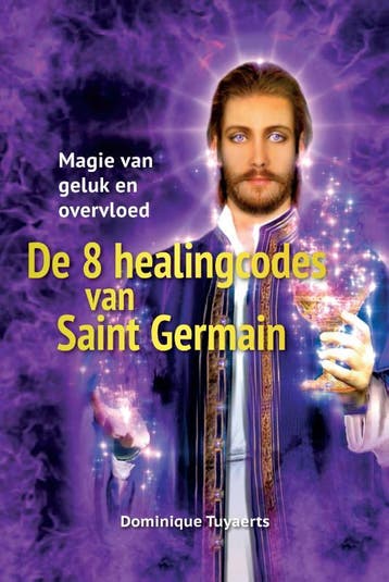 De 8 healingcodes van Saint Germain 9789460151705, Boeken, Verzenden, Gelezen, Dominique Tuyaerts