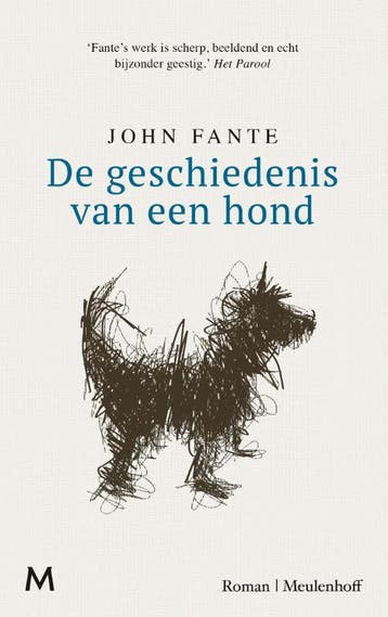 De geschiedenis van een hond 9789029093569 John Fante, Verzenden, Zo goed als nieuw, John Fante