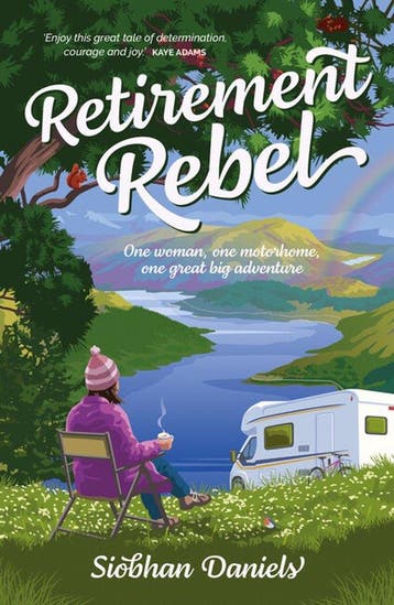 Retirement Rebel 9781839811791 Siobhan Daniels, Verzenden, Siobhan Daniels