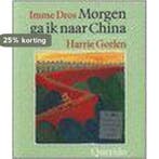 Morgen ga ik naar China 9789021460383 Imme Dros, Verzenden, Imme Dros