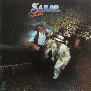Sailor - Trouble, Verzenden, Gebruikt