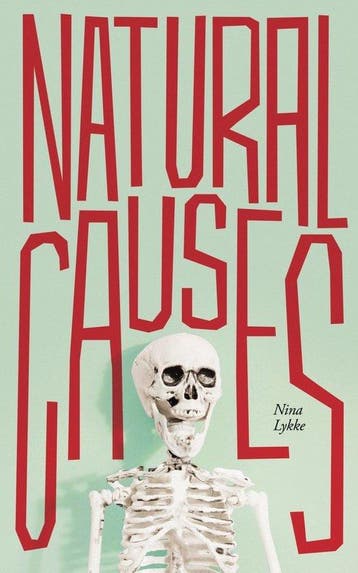 Natural Causes 9781948830669 Nina Lykke, Verzenden, Nina Lykke