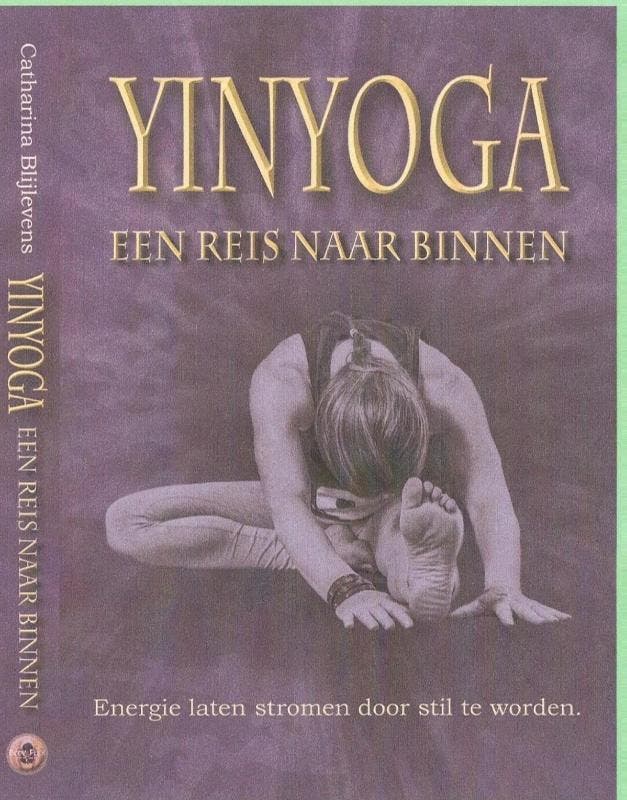 Yin Yoga, een reis naar binnen 9789081941655, Livres, Ésotérisme & Spiritualité, Envoi