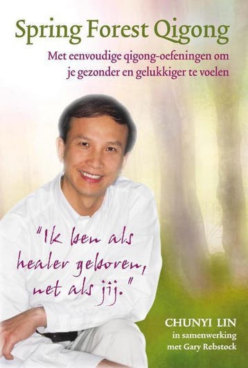 Spring forest qigong 9789460150272 Chunyi Lin, Boeken, Verzenden, Gelezen, Chunyi Lin