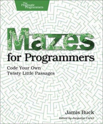 Mazes for Programmers 9781680500554 Jamis Buck, Verzenden, Jamis Buck