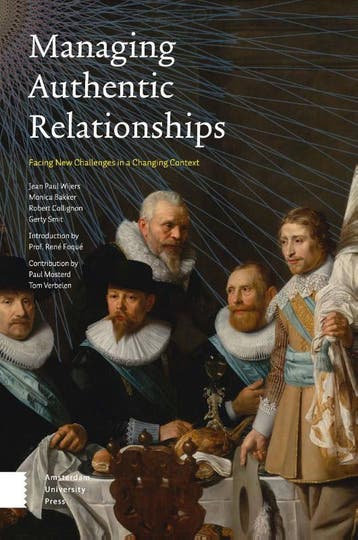 Managing Authentic Relationships | Nieuw, Verzenden, Nieuw, Jean Paul Wijers; Monica Bakker; Robert Collignon; Gerty Smit; René Foqué; Paul Mosterd; Tom Verbelen