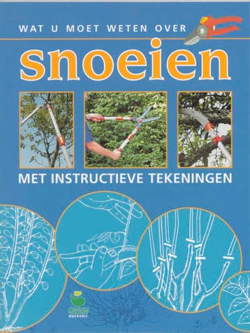 Wat u moet weten over snoeien / Groenboekerij 9789021595566, Verzenden, G. Clarke