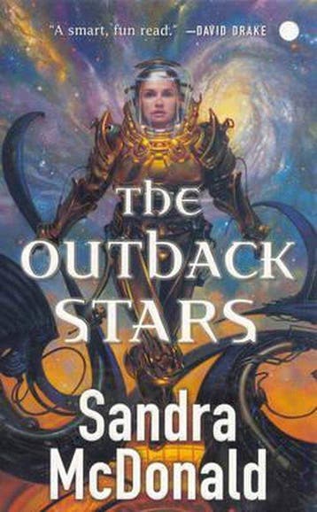 The Outback Stars 9780765355553 Sandra Mcdonald, Verzenden, Sandra Mcdonald