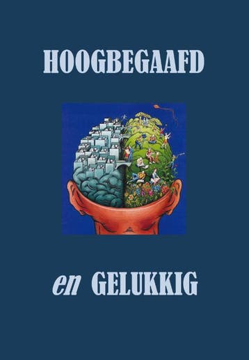 Hoogbegaafd en gelukkig 9789085708964 Maria Schuermans, Boeken, Verzenden, Zo goed als nieuw, Maria Schuermans