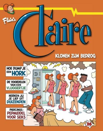 Klonen zijn bedrog / Claire / 26 9789072240538 Evert Geradts, Verzenden, Zo goed als nieuw, Evert Geradts