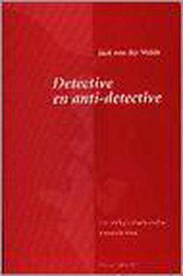 Detective en anti-detective 9789075697032 J. van der Weide, Boeken, Verzenden, Gelezen, J. van der Weide