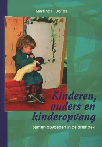 Kinderen, ouders en kinderopvang 9789088500367, Verzenden, Zo goed als nieuw, Martine F. Delfos
