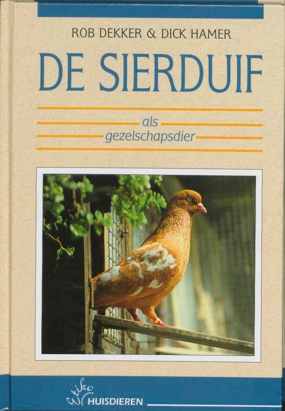 De sierduif als gezelschapsdier 9789052661575 R. Dekker, Boeken, Hobby en Vrije tijd, Gelezen, Verzenden