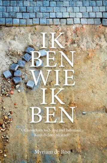 Ik ben wie ik ben 9789082525205 Myriam de Roo, Boeken, Verzenden, Zo goed als nieuw, Myriam de Roo