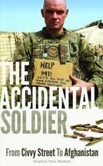 The Accidental Soldier 9781908695932 Stephen Paul Stewart, Verzenden, Stephen Paul Stewart