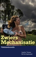 Zwiers mechanisatie 9789077487846 Erik Harteveld, Boeken, Verzenden, Zo goed als nieuw, Erik Harteveld