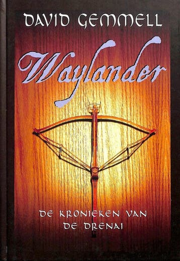 Waylander / De kronieken van de Drenai / 3 9789029069328, Boeken, Fantasy, Verzenden, Gelezen, David Gemmell