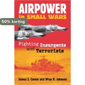 Airpower in Small Wars (PB) 9780700612406 James S. Corum, Verzenden, James S. Corum