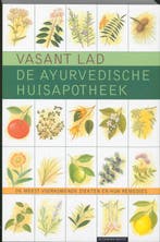 De ayurvedische huisapotheek 9789069635200 Vasant Lad, Verzenden, Vasant Lad