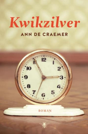 Kwikzilver 9789085425397 Ann De Craemer, Boeken, Verzenden, Zo goed als nieuw, Ann De Craemer