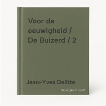 Voor de eeuwigheid / De Buizerd / 2 9789002281655, Verzenden, Zo goed als nieuw, Jean-Yves Delitte