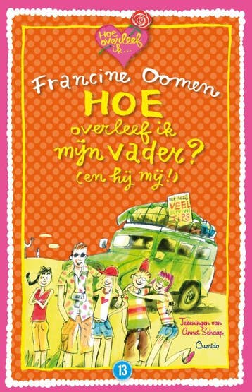 Hoe overleef ik mijn vader? (en hij mij!) / Hoe overleef ik, Verzenden, Gelezen, Francine Oomen