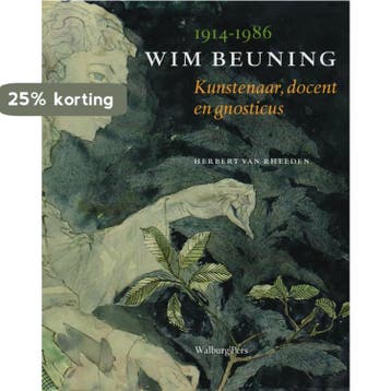 Wim Beuning (1914-1986) 9789057304491 H. van Rheeden, Verzenden, Gelezen, H. van Rheeden