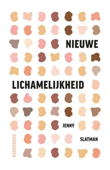 Nieuwe lichamelijkheid 9789464710984 Jenny Slatman, Verzenden, Jenny Slatman